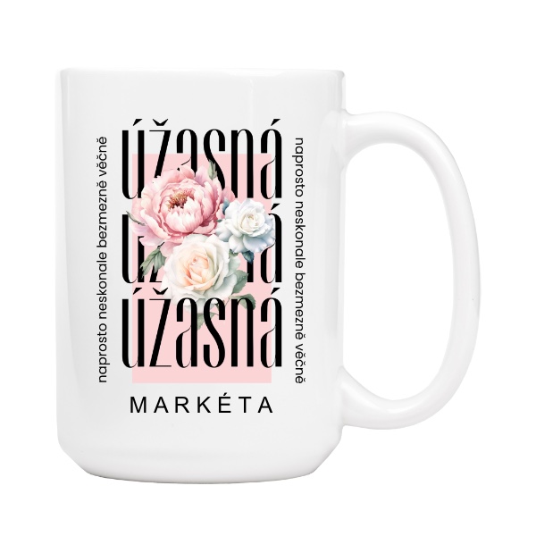 Hrnek velký s potiskem Naprosto neskonale úžasná se jménem