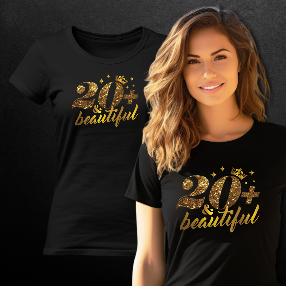 Tričko s potiskem Narozeniny 20 and beautiful