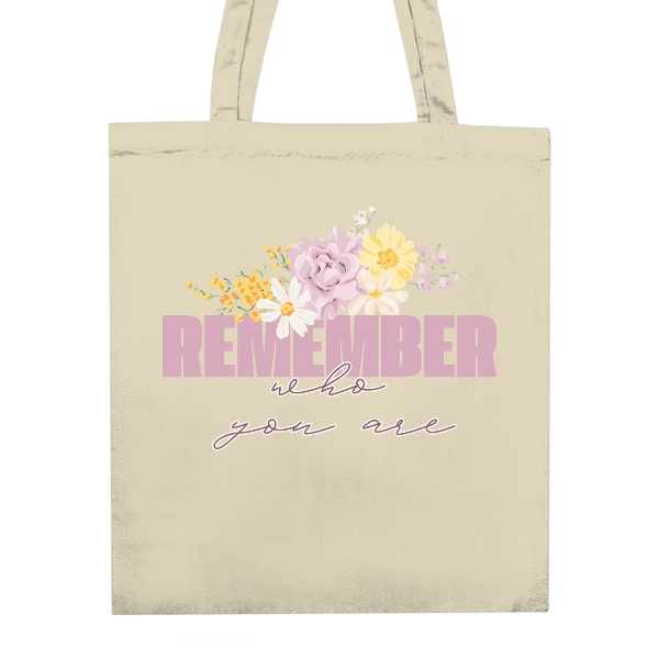 Remember who you are motivační citát