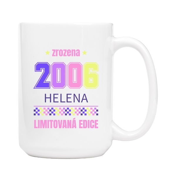 Hrnek velký s potiskem Zrozena 2006 limitovaná edice se jménem pastelové barvy